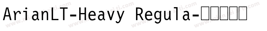 ArianLT-Heavy Regula字体转换